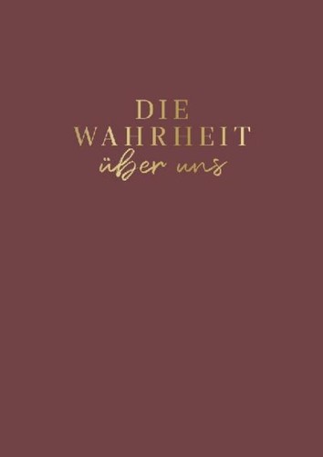Die wahrheit über uns - wahrheit, uns,