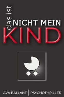Das ist nicht - mein, kind