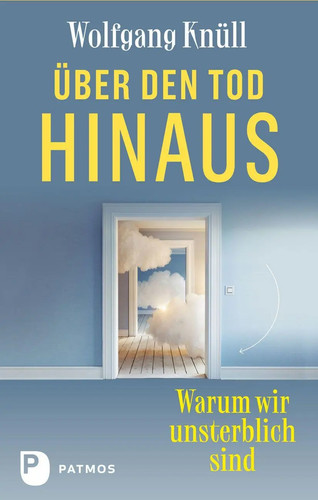 über den tod hinaus - den,