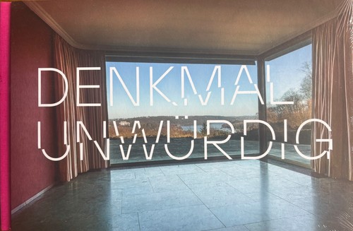 Denkmalunwürdig buch über - denkmalunwürdig,