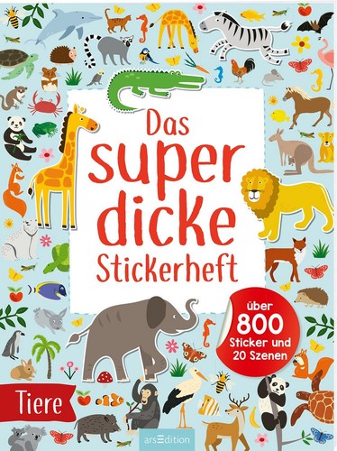Das superdicke stickerheft - superdicke, –