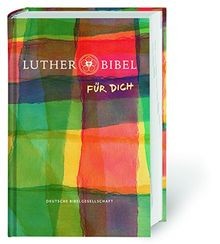 Lutherbibel für dich die - dich:,